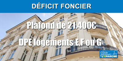 Doublement du plafond du déficit foncier (de 10.700€ à 21.400€) jusqu'en 2025 pour des travaux dans les logements E, F ou G
