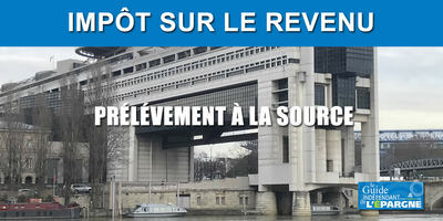 Impôt / prélèvement à la source : le taux individualisé sera par défaut à compter de 2025, quels impacts ?