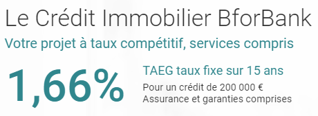 Crédit immobilier BforBank : taux TAEG de 1.66% sur 15 ans, avant la remontée des taux Crédit immobilier BforBank : taux TAEG de 1.66% sur 15 ans, avant la remontée des taux