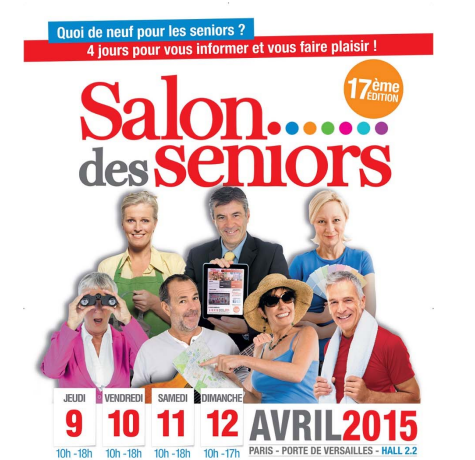 Salon des seniors, du 9 au 12 avril 2015, Paris, Porte de Versailles