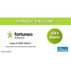 Fortuneo, compte courant avec CB Gold : jusqu'à 250€ offerts à saisir avant le 23 août 2026