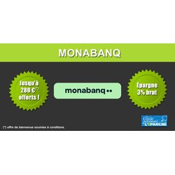 Offres de bienvenue Monabanq : jusqu'à 280 euros offerts pour l'ouverture de votre compte courant