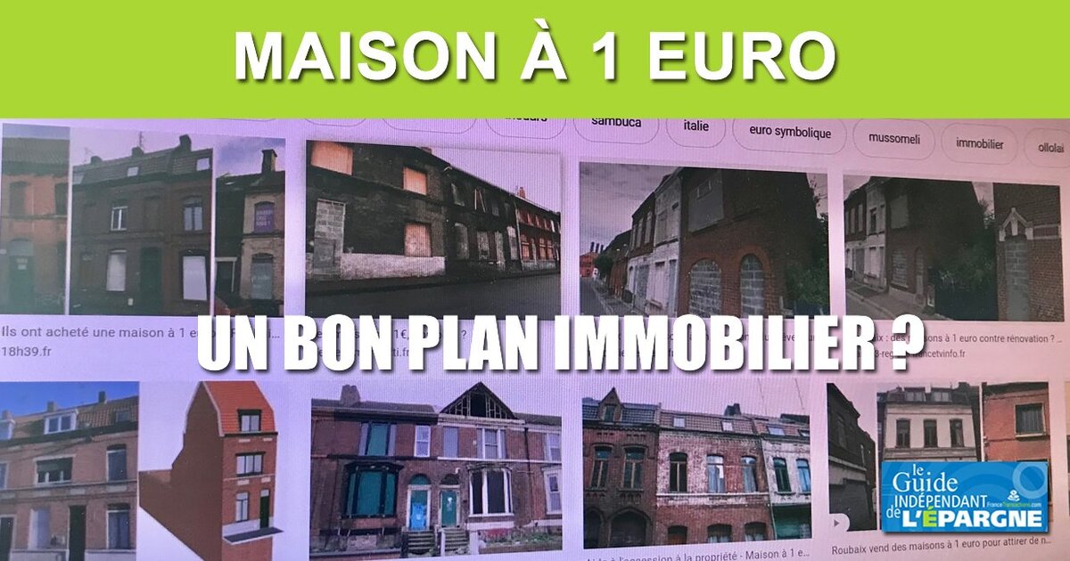 Maisons à 1 euro ? Pas forcément un bon plan immobilier