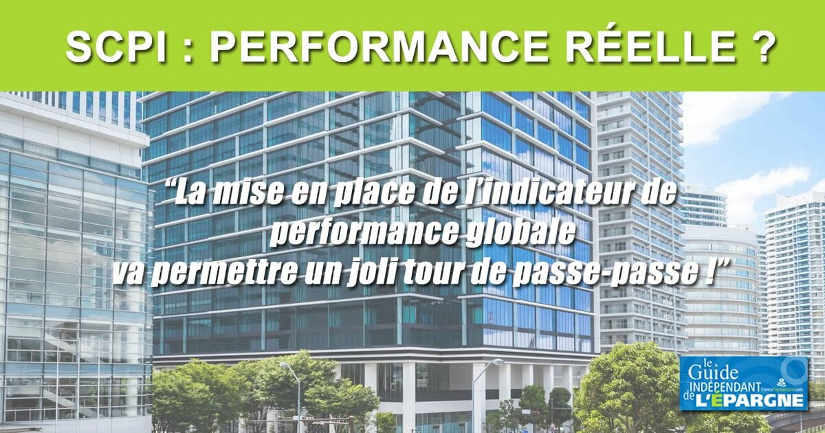 SCPI : le nouvel indicateur de performance globale est un trompe l'œil ...