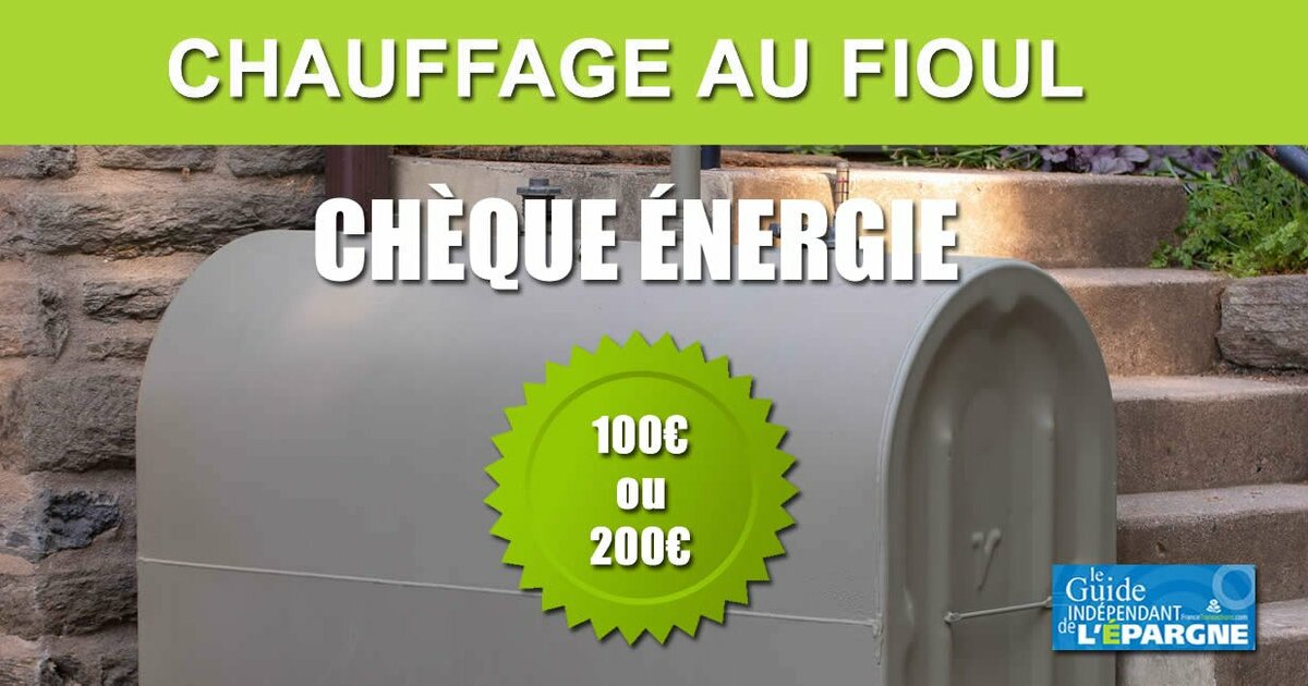 Prime chauffage au fioul : chèque énergie de 100 ou 200 euros, où en