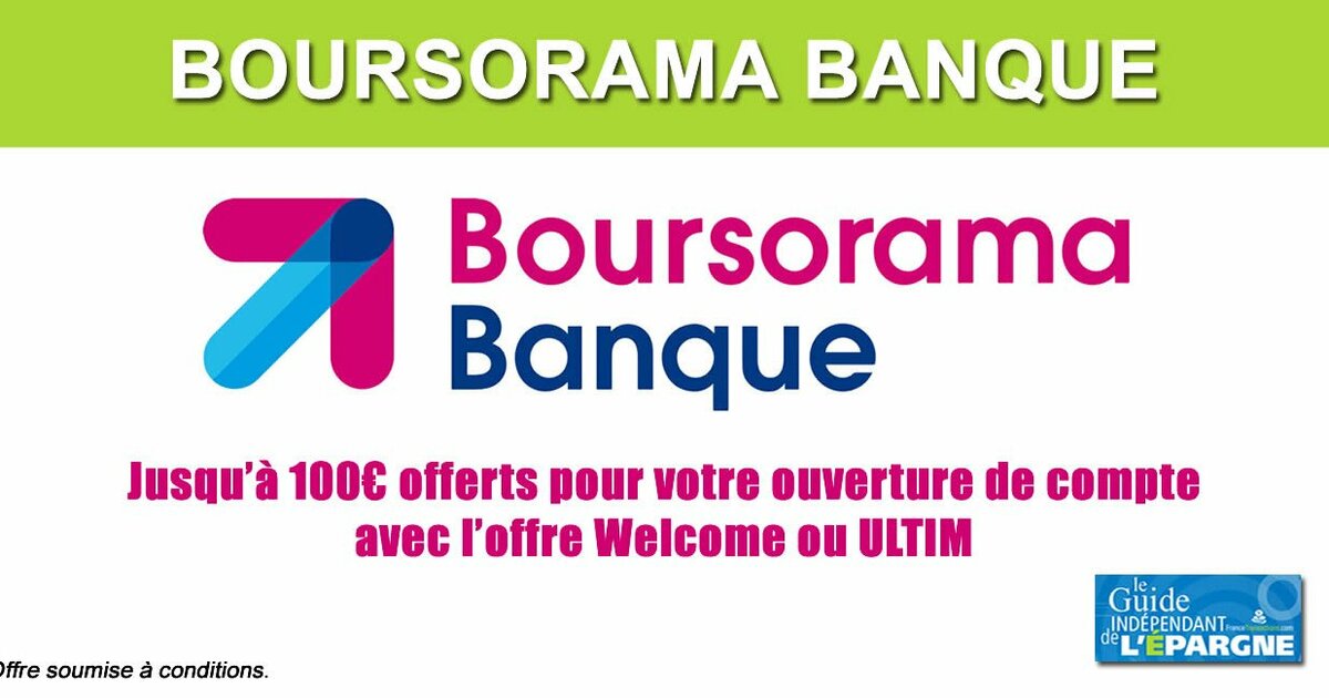 Boursorama banque nouvelle offre de bienvenue, jusqu