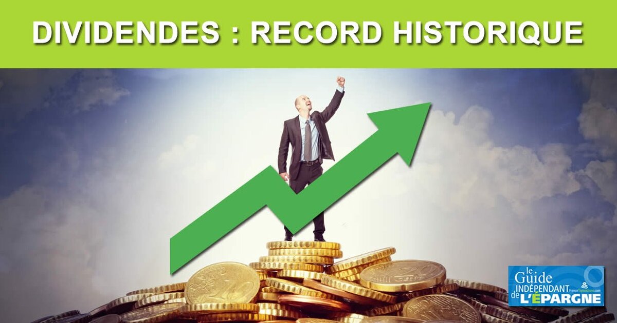 2021 : année de tous les records ? Le montant des dividendes versés aux ...