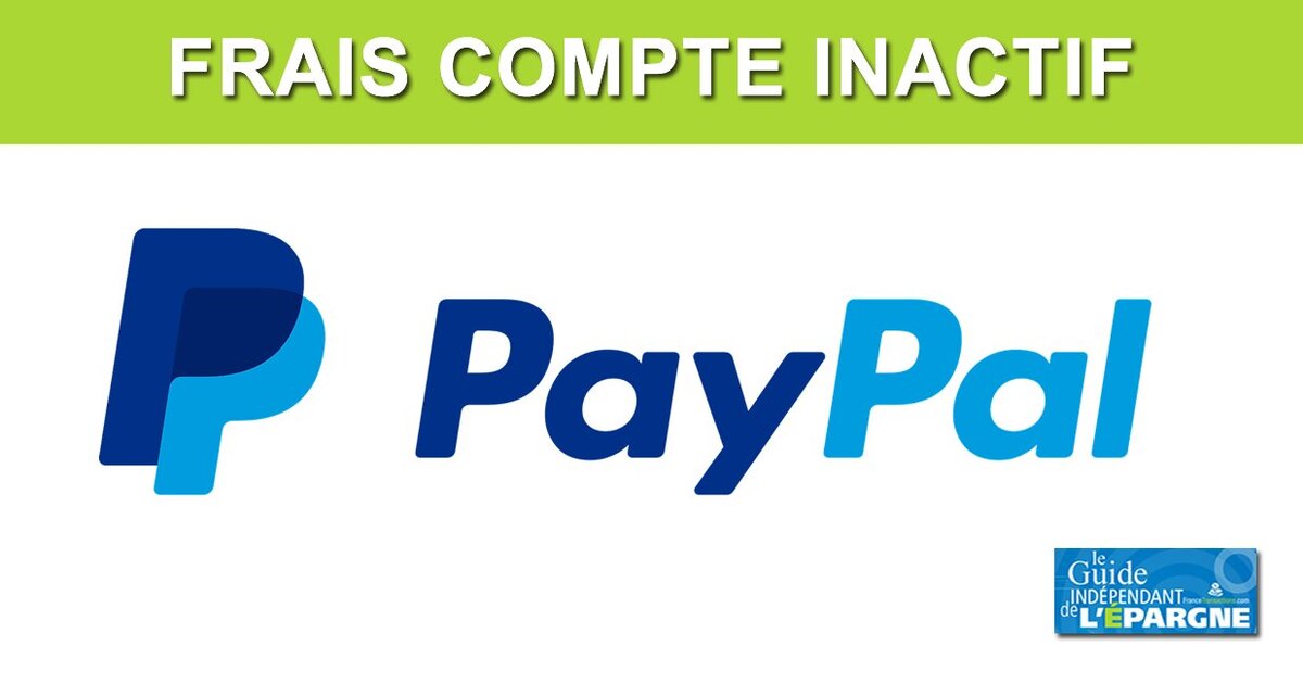 compte paypal inactif vous avez jusqu au 16 decembre 2020 pour cloturer votre compte guide epargne