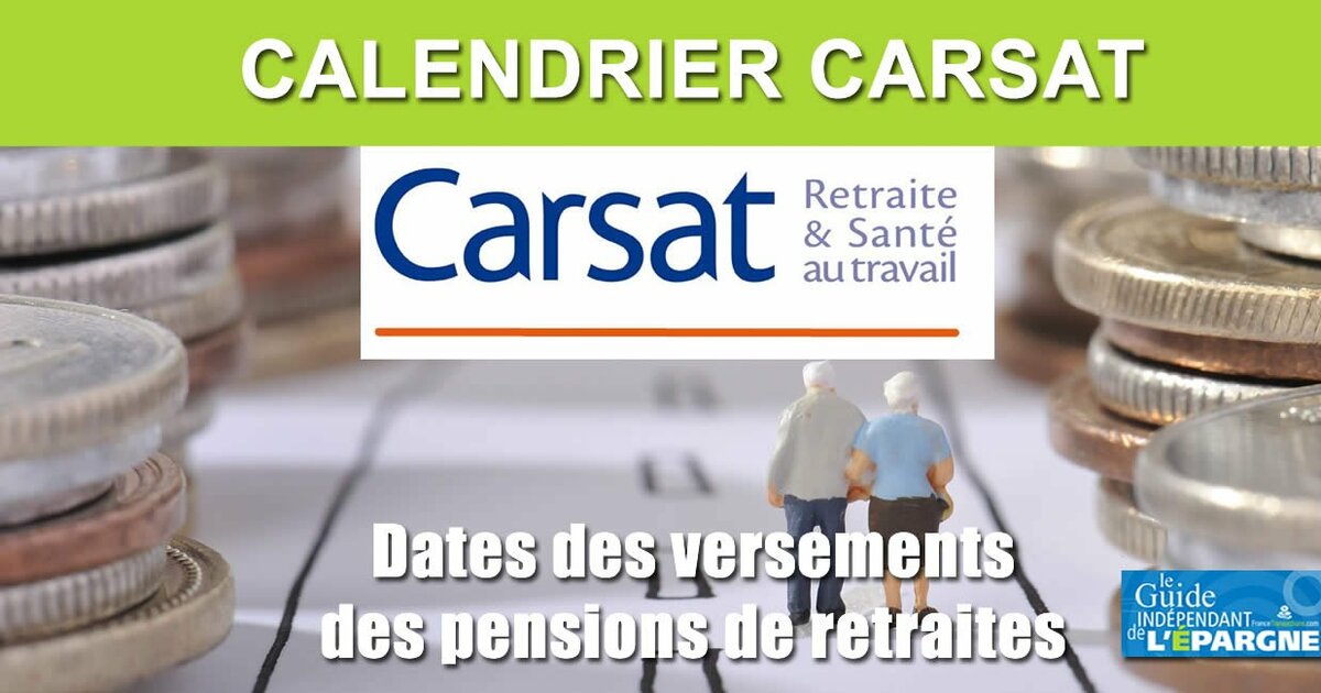 Calendrier 2024 des versements CARSAT (pension de retraite)