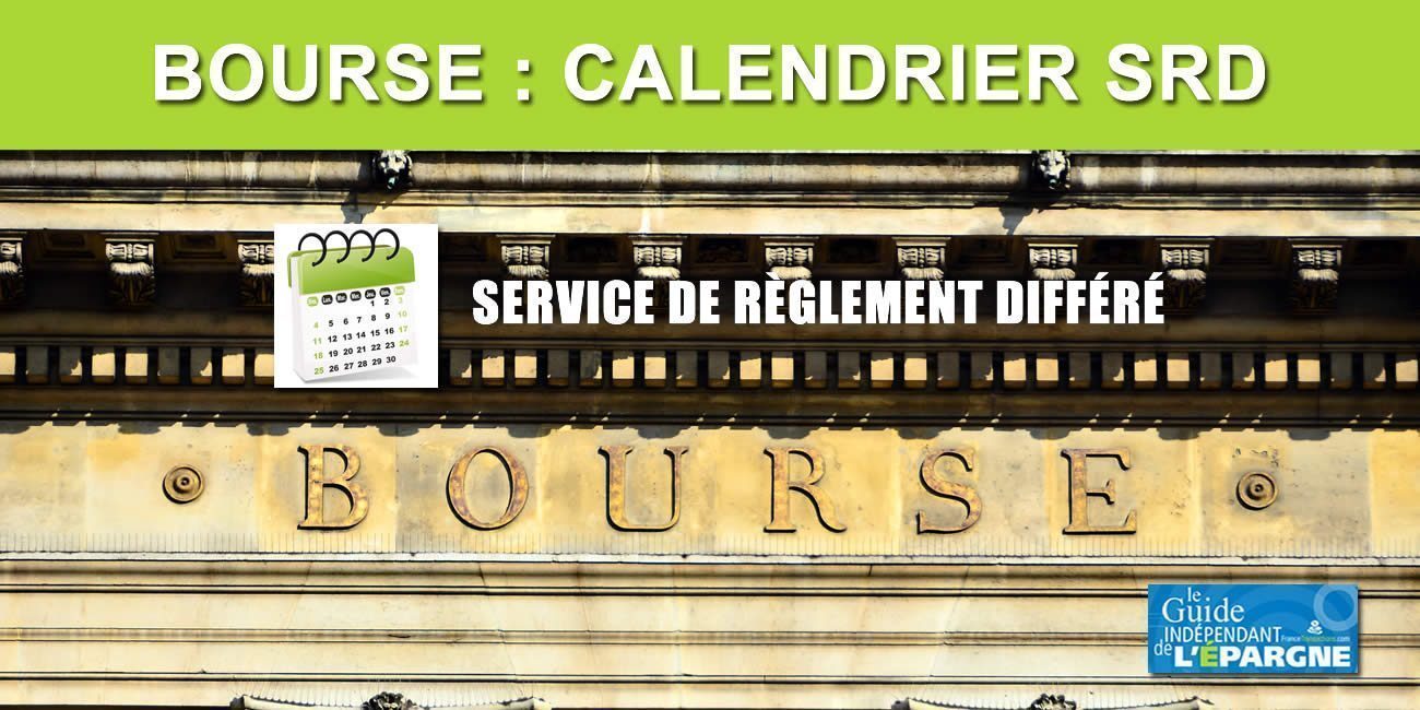 &#128197; Calendrier boursier SRD 2024 (Service à Règlement Différé)