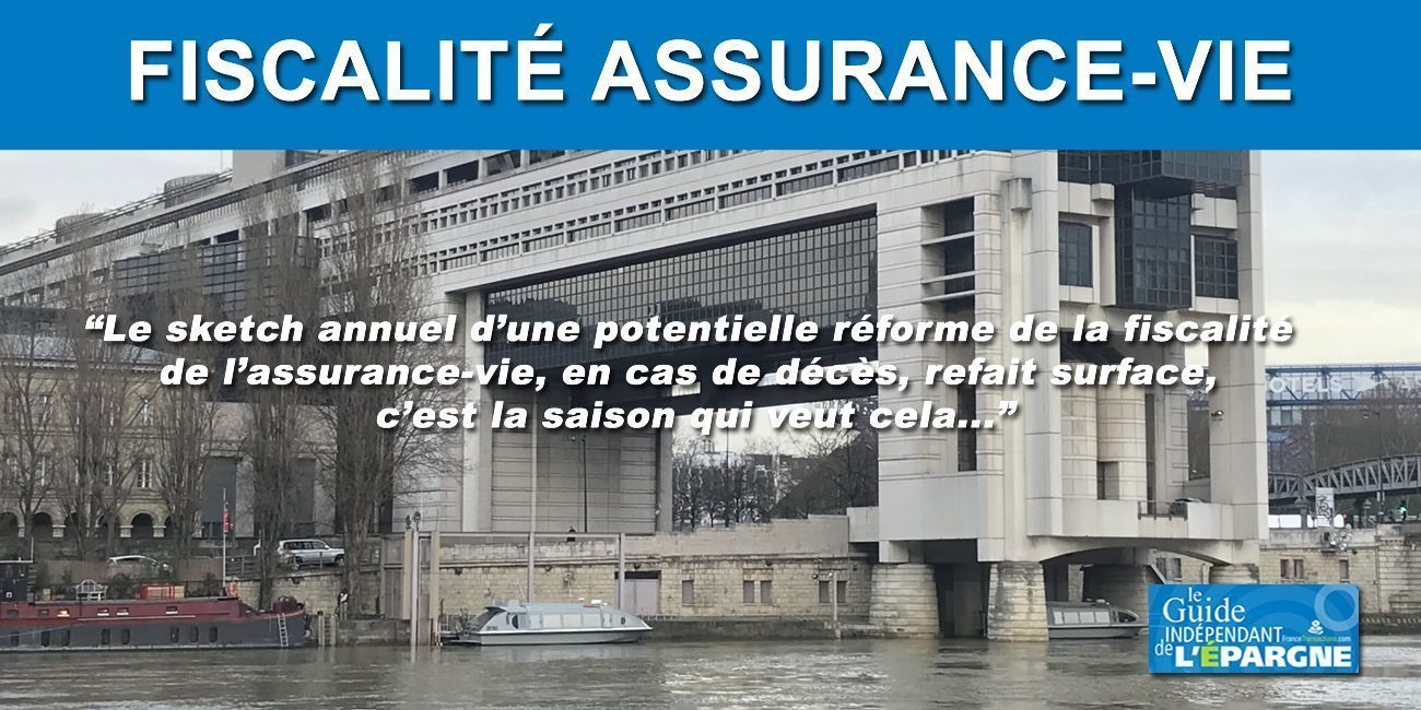 Loi de finances 2021 : le sketch annuel d'une refonte de la fiscalité de l'assurance-vie au rendez-vous