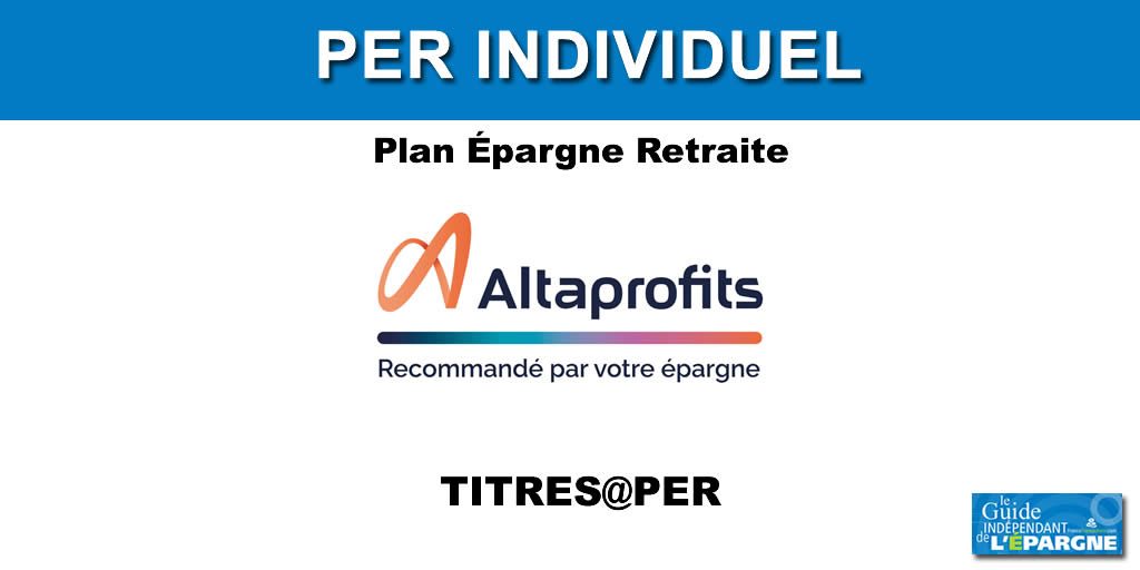 Épargne retraite : jusqu'à 300 euros offerts via l'offre de bienvenue sur le PER Altaprofits TITRES@PER, à saisir avant le 31 décembre 2023
