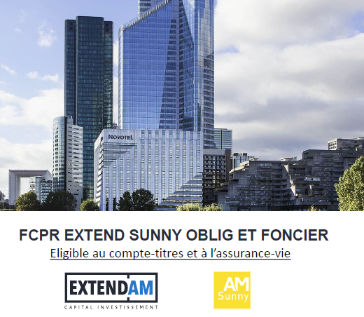 Immobilier financier hors IFI, le FCPR Extend Sunny Oblig et Foncier disponible sur les contrats INTENCIAL Patrimoine