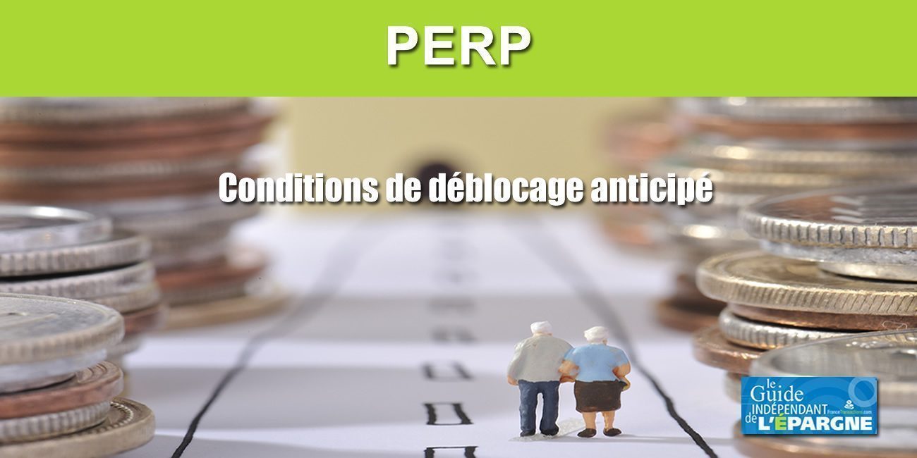 PERP : conditions de déblocage anticipé