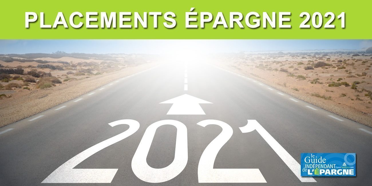 Quels placements choisir en 2021 ?