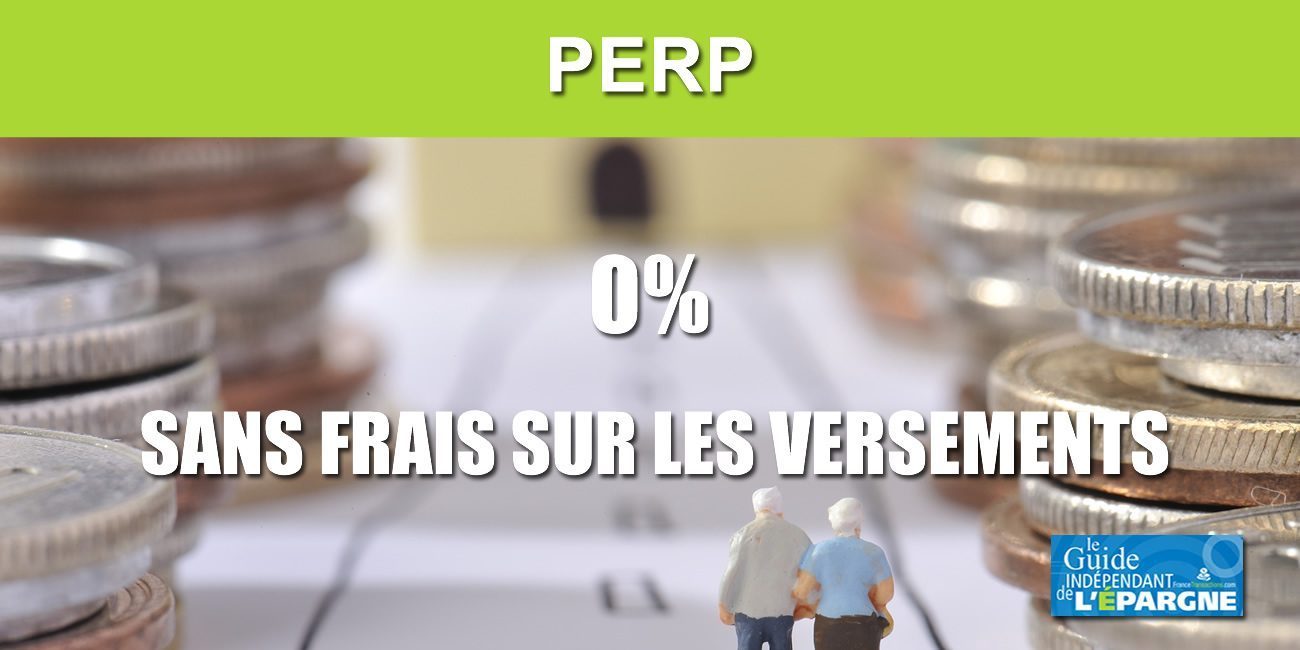 PERP sans frais sur les versements